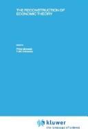 Front cover of The Reconstruction of economic theory by Philip Mirowski