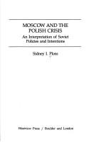 Front cover of Moscow and the Polish crisis by Sidney I. Ploss