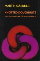 Front cover of Knotted doughnuts and other mathematical entertainments by Martin Gardner
