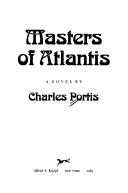 Cover of Masters of Atlantis by Charles Portis