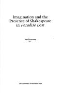 Front cover of Imagination and the presence of Shakespeare in Paradise lost by Stevens, Paul