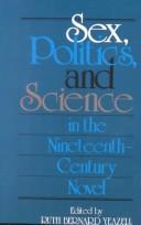 Front cover of Sex, politics, and science in the nineteenth-century novel by Ruth Bernard Yeazell