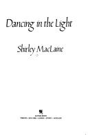 Cover of Dancing in the light by Shirley MacLaine