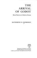 Cover of The arrival of Godot by Katherine H. Burkman