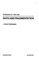 Front cover of Faith and fragmentation by J. Philip Wogaman