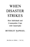 Cover of When disaster strikes by Beverley Raphael
