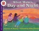Front cover of what makes day and night by Franklyn M. Branley