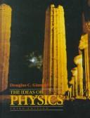 Front cover of The ideas of physics by Douglas C. Giancoli