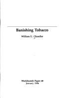 Front cover of Banishing tobacco by William U. Chandler