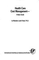 Front cover of Health care cost management by Madelon Lubin Finkel