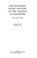 Front cover of One hundred years' history of the Chinese in Singapore by Song, Ong Siang
