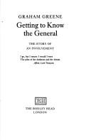 Cover of Getting to know the general by Graham Greene