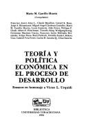 Front cover of Teoría y política económica en el proceso de desarrollo by Víctor L. Urquidi