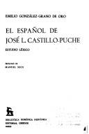 Front cover of El español de José L. Castillo-Puche by Emilio González-Grano de Oro