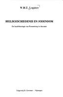 Cover of Heilsgeschiedenis en Jodendom by W. M. E. Logister