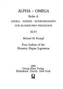 Front cover of Four indices of the Homeric hapax legomena by Michael M. Kumpf