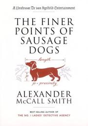 Front cover of Finer Points of Sausage Dogs, the by Alexander McCall Smith
