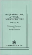 Front cover of Juniper tree, a tragic household tale by Wendy Ann Kesselman