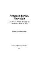Cover of Robertson Davies playwright by Susan Stone-Blackburn
