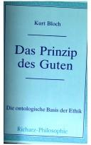 Front cover of Das Prinzip des Guten by Kurt F. Bloch