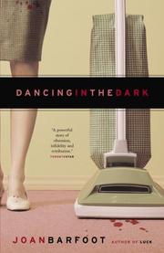 Cover of Dancing in the Dark by Joan Barfoot