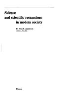 Front cover of Science and scientific researchers in modern society by Dickinson, John P.