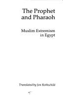 Front cover of The prophet and pharaoh by Gilles Kepel