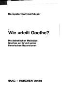 Front cover of Wie urteilt Goethe? by Hanspeter Sommerhäuser