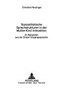 Front cover of Soziostilistische Sprachstrukturen in der Mutter-Kind-Interaktion by Christine Penzinger