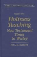 Front cover of Holiness teaching--New Testament times to Wesley by Paul M. Bassett