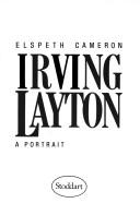 Cover of Irving Layton by Elspeth Cameron