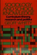 Cover of Sociology and school knowledge by Geoff Whitty