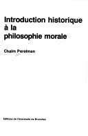 Front cover of Introduction historique à la philosophie morale by Chaim Perelman
