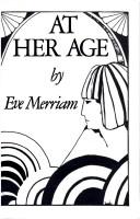 Front cover of At her age by Eve Merriam