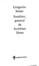 Front cover of Sandino, general de hombres libres by Gregorio Selser