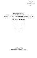 Cover of Nurturing an Asian Christian presence in Indochina by Christian Conference of Asia