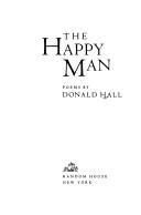 Front cover of The happy man by Donald Hall