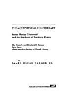 Front cover of The metaphysical confederacy by James Oscar Farmer