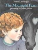 Cover of The midnight farm by Reeve Lindbergh
