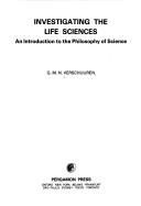 Front cover of Investigating the life sciences by G. M. N. Verschuuren