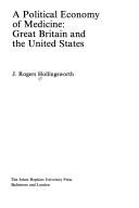 Cover of A political economy of medicine by J. Rogers Hollingsworth