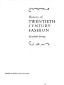Cover of History of twentieth century fashion by Elizabeth Ewing