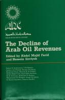 Front cover of The Decline of Arab oil revenues by Abdel Majid Farid