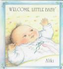Front cover of Welcome, little baby by Aliki