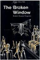 Cover of The broken window by Jane Alison Hale
