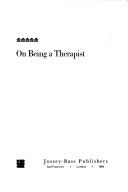 Cover of On being a therapist by Jeffrey A. Kottler