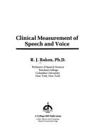 Front cover of Clinical measurement of speech and voice by R. J. Baken