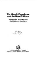 Front cover of The ' occult' experience and the new criticism by Clive Bloom