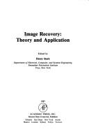 Front cover of Image Recovery: Theory and Application by Henry Stark