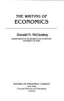Front cover of The writing of economics by Deirdre N. McCloskey